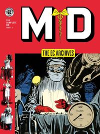Book Cover for MD, the Complete Series by Darren Lynn Bousman, Reed Crandall, Joe Orlando, Graham Ingels, George Evans