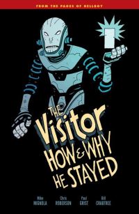 Book Cover for The Visitor by Mike Mignola, Chris Roberson, Bill Crabtree