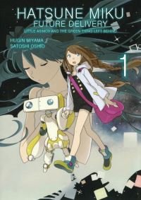Book Cover for Hatsune Miku: Future Delivery by Satoshi Oshio
