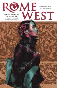 Book Cover for Rome West by Justin Giampaoli, Brian Wood, Lee Loughridge