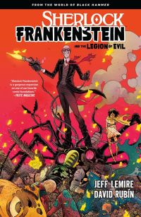 Book Cover for Sherlock Frankenstein and the Legion of Evil by Jeff Lemire