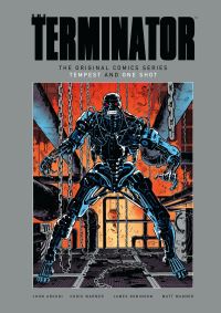 Book Cover for The Terminator, the Original Comics Series by John Arcudi, Chris Warner, Chris Chalenor, Rachelle Menashe, James Robinson
