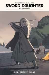 Book Cover for She Brightly Burns by Brian Wood