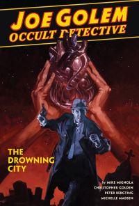 Book Cover for The Drowning City by Mike Mignola, Christopher Golden, Michelle Madsen