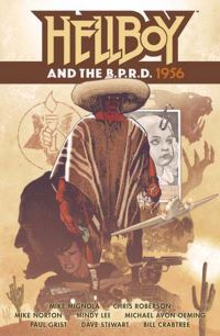 Book Cover for Hellboy and the B.P.R.D. 1956 by Mike Mignola, Chris Roberson, Dave Stewart, Bill Crabtree