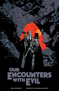 Book Cover for Our Encounters With Evil by Mike Mignola, Warwick JohnsonCadwell