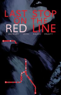 Book Cover for Last Stop on the Red Line by Paul Maybury, John Rauch, Paul Maybury