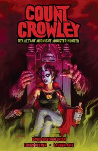 Book Cover for Count Crowley, Reluctant Midnight Monster Hunter by David Dastmalchian, Lauren Affe