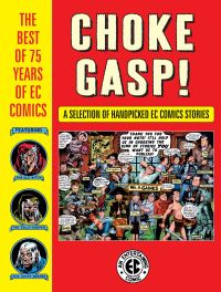 Book Cover for Choke Gasp! by Johnny Craig, Reed Crandall, Jack Davis, George Evans, Albert B Feldstein, Russ Heath, Graham Ingels, Jack Kamen, B Krigstein