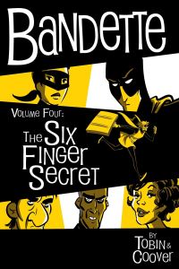 Book Cover for The Six Finger Secret by Paul Tobin