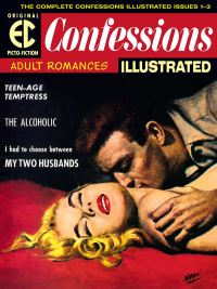 Book Cover for Confessions Illustrated by Alex Segura, Wallace Wood, Joe Orlando, Reed Crandall