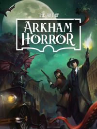Book Cover for The Art of Arkham Horror by Ian Tucker