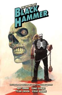 Book Cover for The World of Black Hammer. Volume 4 by Jeff Lemire, Jeff Lemire