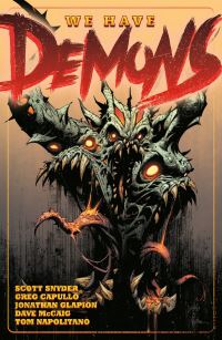 Book Cover for We Have Demons by Scott Snyder, Greg Capullo