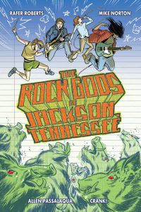 Book Cover for The Rock Gods of Jackson, Tennessee by Rafer Roberts, Allen Passalaqua