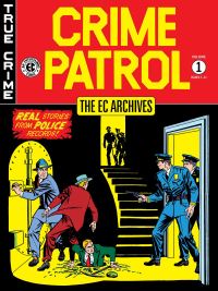 Book Cover for Crime Patrol by Johnny Craig, Sheldon Moldoff, H C Kiefer, Ann Brewster, Stan Ashe, Marie Severin, Brian Michael Bendis