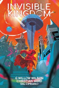 Book Cover for Invisible Kingdom by G Willow Wilson