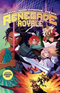 Book Cover for Renegade Royale by Ben Kahn, Rachel Silverstein, Ben Kahn