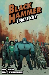 Book Cover for Black Hammer. Volume 9 Spiral City by Jeff Lemire