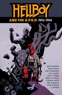 Book Cover for Hellboy and the B.P.R.D. 1952-1954 by Mike Mignola, John Arcudi, Chris Roberson