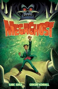 Book Cover for MegaGhost by Gabriel Soria
