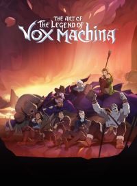 Book Cover for The Art of the Legend of Vox Machina by Meredith Kecskemety
