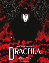 Book Cover for Dracula. Book Three The Count by Matt Wagner, Brennan Wagner