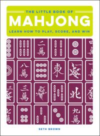 Book Cover for The Little Book of Mahjong by Seth Brown
