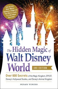 Book Cover for The Hidden Magic of Walt Disney World by Susan Veness
