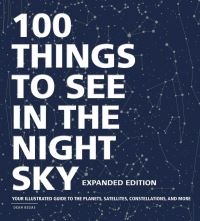 Book Cover for 100 Things to See in the Night Sky by Dean Regas