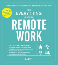Book Cover for The Everything Guide to Remote Work by Jill Duffy