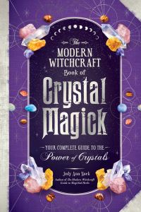 Book Cover for The Modern Witchcraft Book of Crystal Magick by Judy Ann Nock