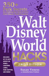 Book Cover for Walt Disney World Hacks by Susan Veness, Samantha DavisFriedman