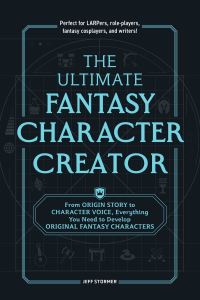 Book Cover for The Ultimate Fantasy Character Creator by Jeff Stormer