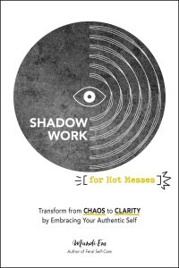 Book Cover for Shadow Work [For Hot Messes] by Mandi Em