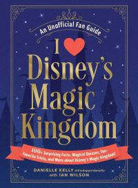 Book Cover for I Love Disney's Magic Kingdom by Danielle Kelly, Ian Wilson