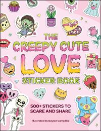 Book Cover for The Creepy Cute Love Sticker Book by Gaynor Carradice