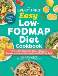 Book Cover for The Everything Easy Low-FODMAP Diet Cookbook by Colleen Francioli, Melinda Boyd