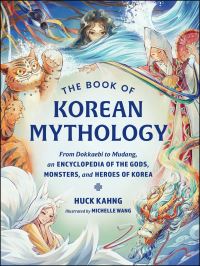 Book Cover for The Book of Korean Mythology by Huck Kahng