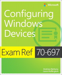 Book Cover for Exam Ref 70-697, Configuring Windows Devices by Andrew Bettany