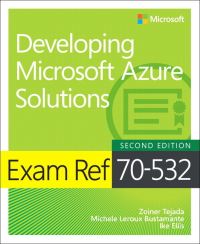 Book Cover for Exam Ref 70-532 by Zoiner Tejada, Michele Leroux Bustamante, Ellis Ike