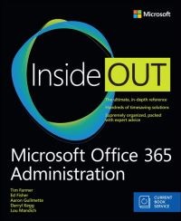 Book Cover for Microsoft Office 365 Administration Inside Out by Darryl Kegg, Aaron Guilmette, Lou Mandich, Ed Fisher, Julian Soh