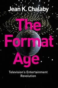 Book Cover for The Format Age by Jean K Chalaby