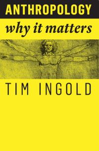 Book Cover for Anthropology by Tim Ingold