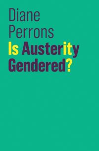 Book Cover for Is Austerity Gendered? by Diane Perrons