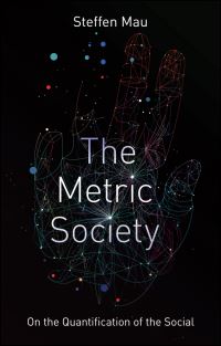Book Cover for The Metric Society by Steffen Mau