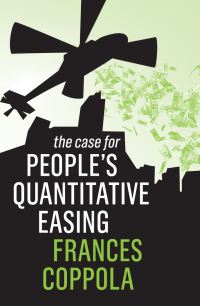 Book Cover for The Case For People's Quantitative Easing by 