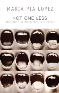Book Cover for Not One Less by María Pia López