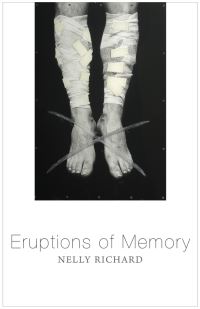 Book Cover for Eruptions of Memory by Nelly Richard, Nelly Richard