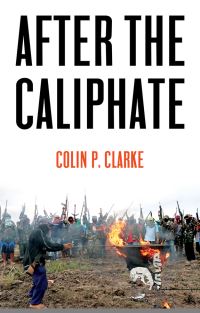 Book Cover for After the Caliphate by Colin P Clarke